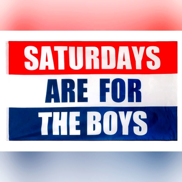 SATURDAYS ARE FOR THE BOYS FLAG - Picture 1 of 6